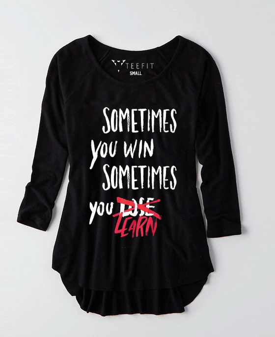 Sometimes You Win Full Sleeve Women Tee - TeeFit Fashion